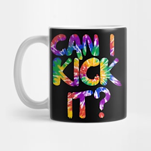 Can I Kick It tie dye Mug